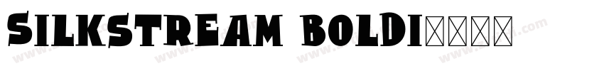 Silkstream BoldI字体转换